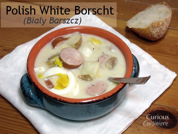 Polish White Borscht (Bialy Barszcz) • Curious Cuisiniere