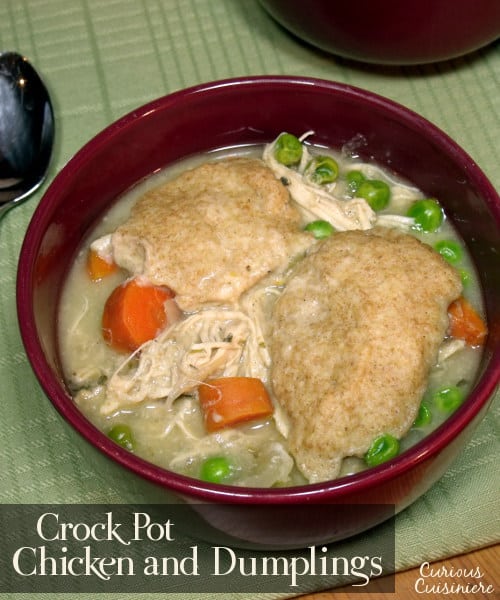 This Crock Pot Chicken and Dumplings recipe is a hearty and slightly creamy stew made completely from scratch. (No canned soups here!) | www.curiouscuisiniere.com