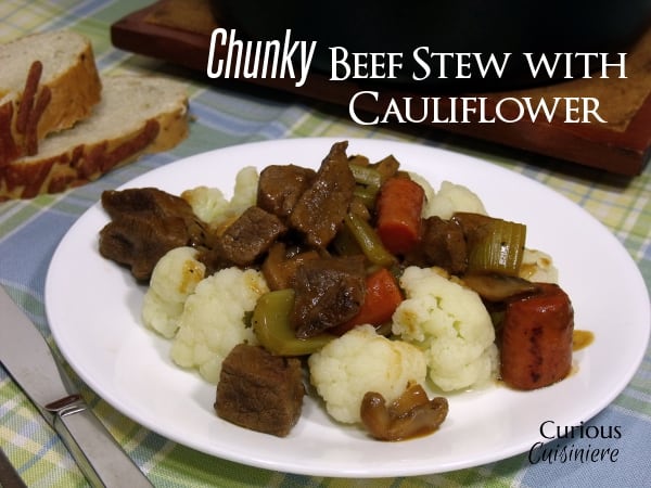 Chunky Beef and Cauliflower Stew - Curious Cuisineire
