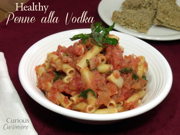 Healthy Penne alla Vodka from Curious Cuisiniere #recipemakeover