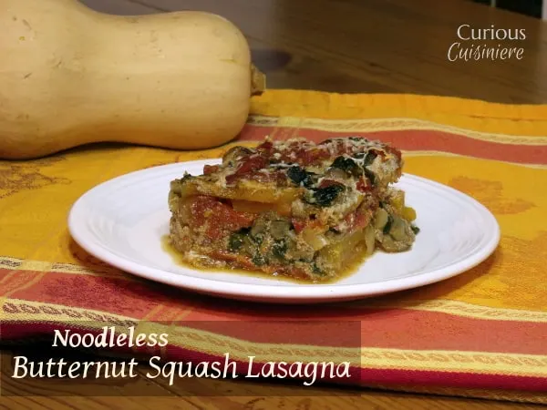 Butternut Squash Noodleless Lasagna. This tasty fall lasagna is a vegetarian lasagna that is also noodle free! | Curious Cuisiniere