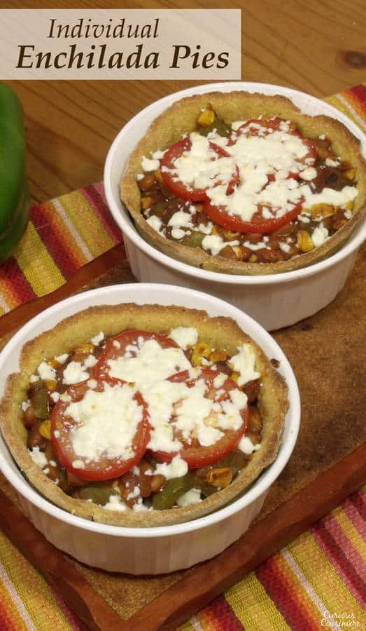 Individual Enchilada Pies • Curious Cuisiniere