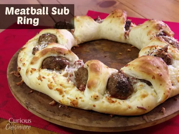 Meatball Sub Ring from Curious Cuisiniere