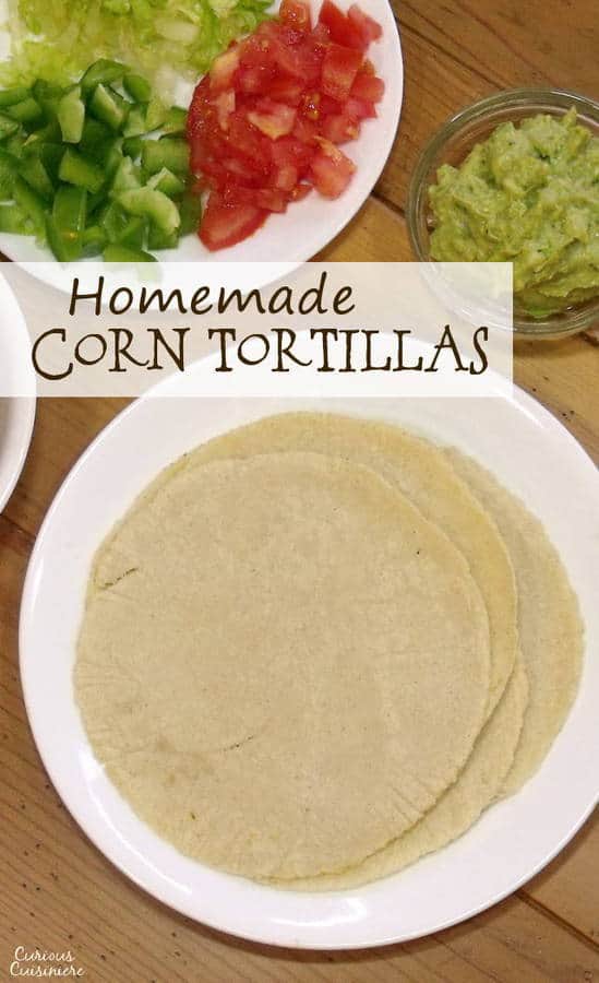 Corn Tortillas from Scratch • Curious Cuisiniere