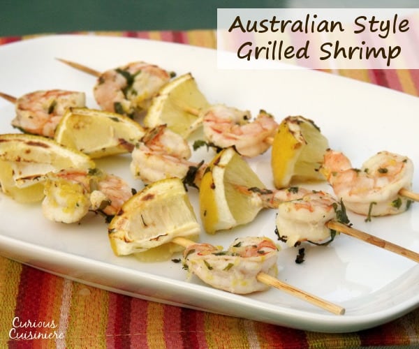 Grilled Shrimp and Australian Wine Pairing • Curious Cuisiniere