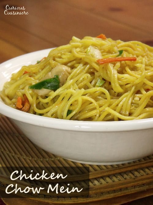 This recipe for Chicken Chow Mein, or Chinese stir-fried noodles, is an easy dish to make at home. And it tastes better that takeout! | www.curiouscuisiniere.com