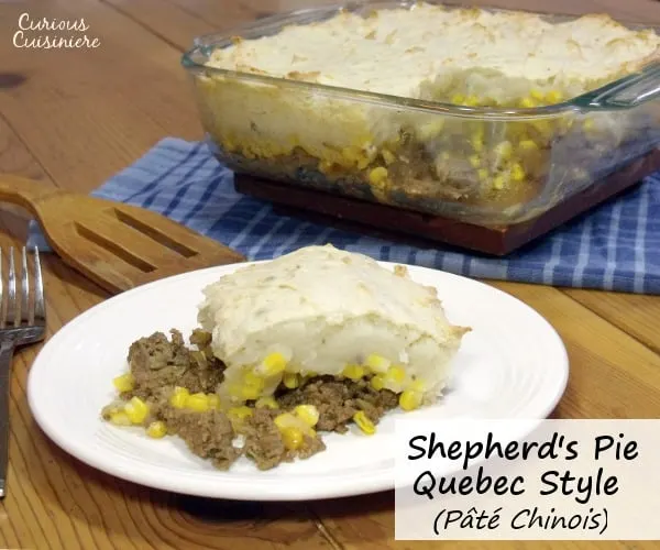 Potatoes, ground beef, and corn combine in this Canadian version of Shepherd's Pie. | www.curiouscuisiniere.com