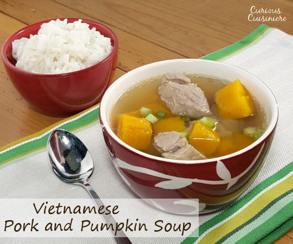 For such a simple soup, this recipe for Vietnamese Pumpkin Soup with Pork packs a whole lot of comforting fall favor. | www.curiouscuisiniere.com