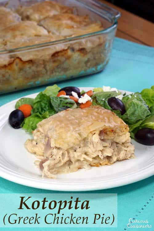 Think of Kotopita like the Greek version of a Chicken Pot Pie. With a flaky filo crust and feta cheese, this recipe is sure to be a family favorite. | www.CuriousCuisiniere.com