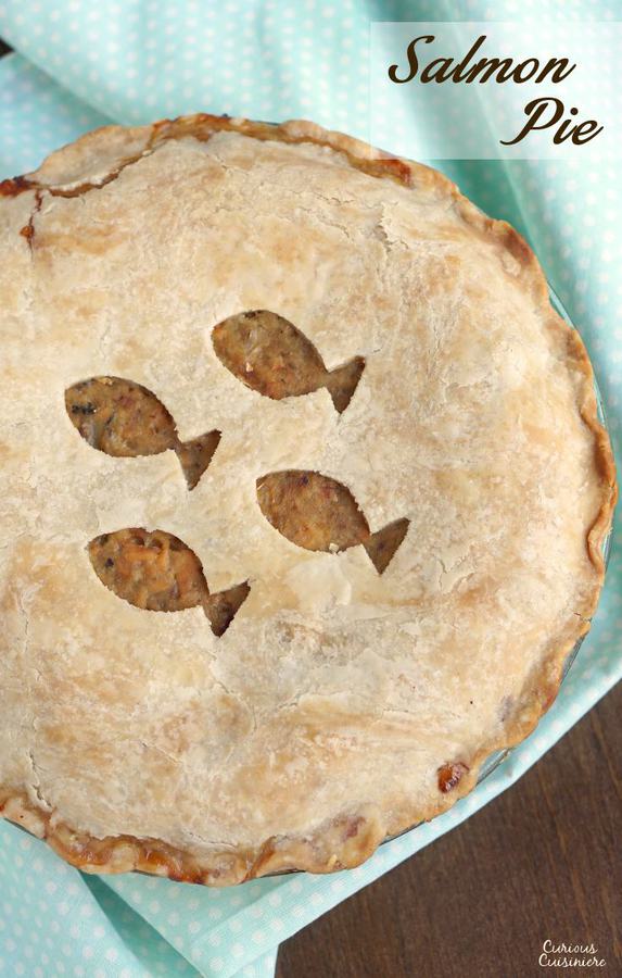 Salmon Pie • Curious Cuisiniere