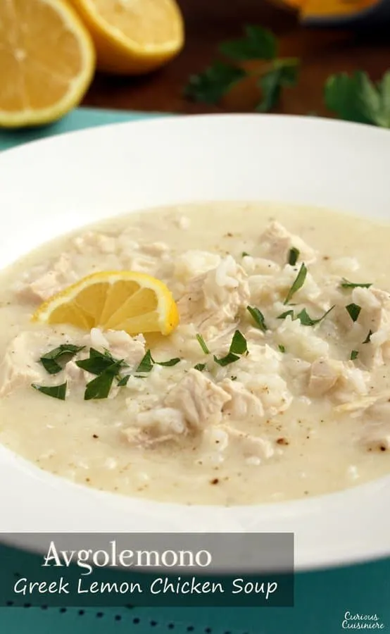 Avgolemono is a light, Greek soup that combines chicken, rice, and lemon in a perfectly refreshing meal or starter. | www.CuriousCuisiniere.com