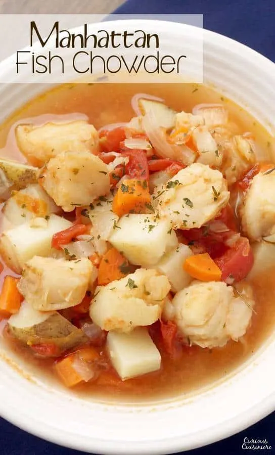 Manhattan Fish Chowder is the tomato broth-based fish stew that is New York's take on the traditional, creamy New England chowder. Where do you fall in the great chowder debate? | www.CuriousCuisiniere.com 