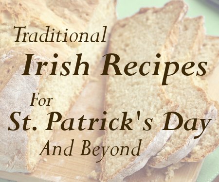 With so many tasty and comforting dishes, why not change up the menu this year and make some traditional Irish food for St. Patrick's Day! | www.CuriousCuisiniere.com
