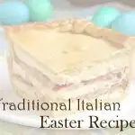Traditional Italian Easter Recipes