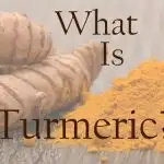 What Is Turmeric And How To Use It